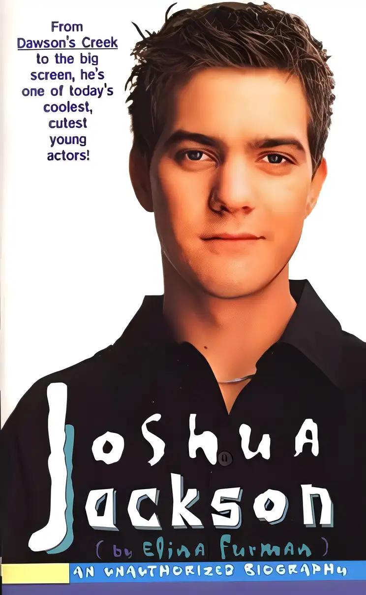 Joshua Jackson: An Unauthorized Biography