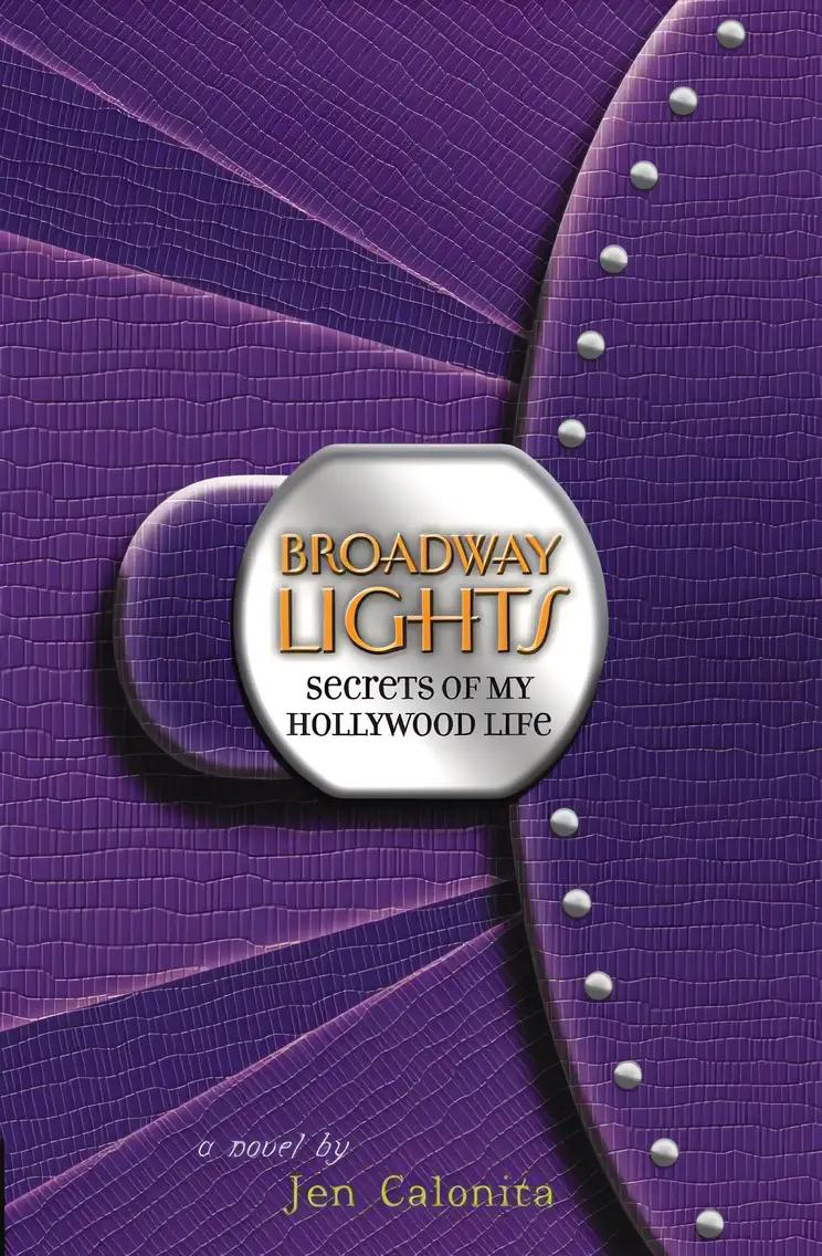 Broadway Lights (Secrets of My Hollywood Life Book 5)