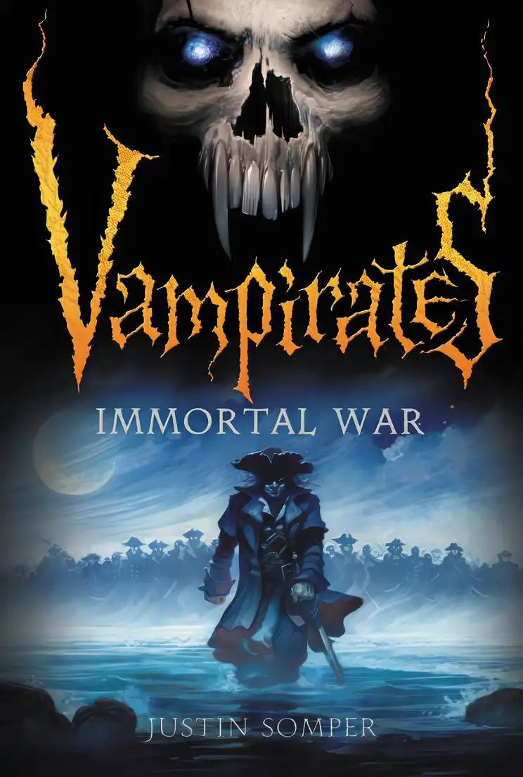 Vampirates: Immortal War (Vampirates, 6)