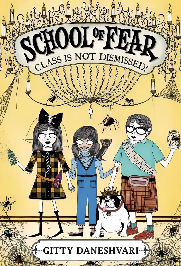 School of Fear: Class Is Not Dismissed! (School of Fear, 2)