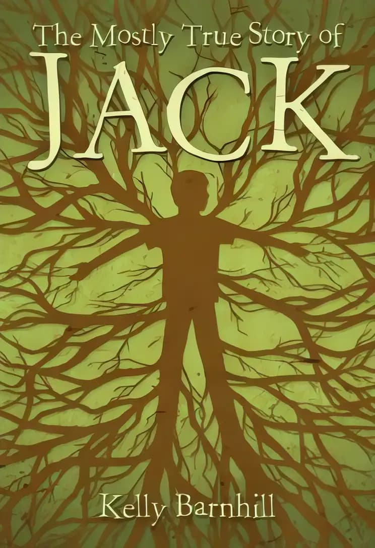 Book cover of 'The Mostly True Story of Jack'