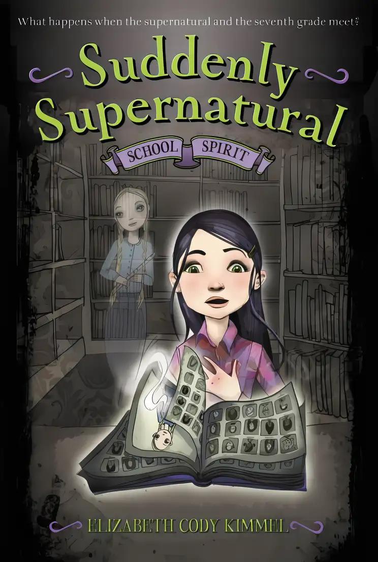 Suddenly Supernatural: School Spirit