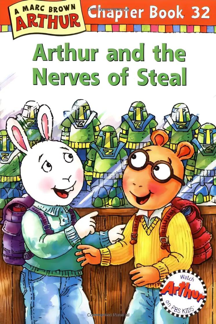 Arthur and the Nerves of Steal: A Marc Brown Arthur Chapter Book 32 (Marc Brown Arthur Chapter Books)