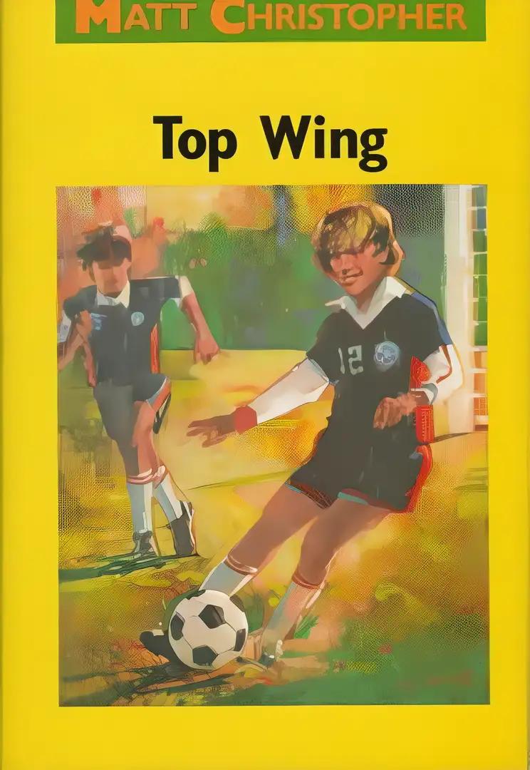 Top Wing (Matt Christopher Sports Classics)