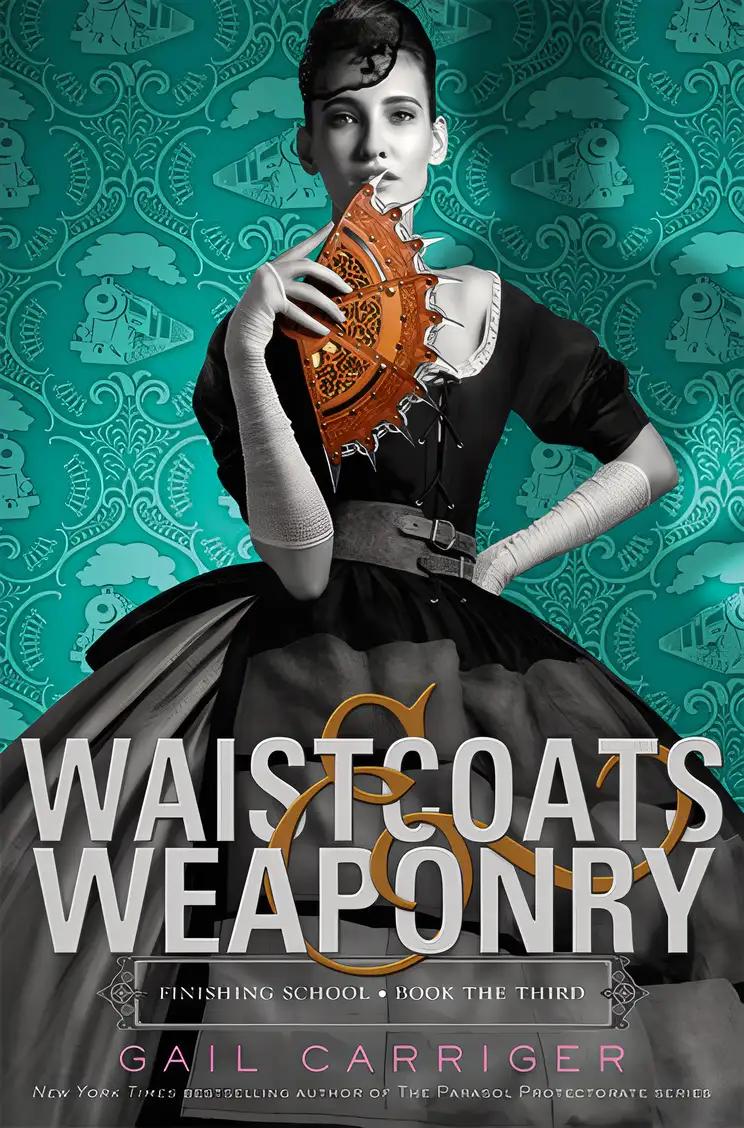 Waistcoats & Weaponry: Finishing School