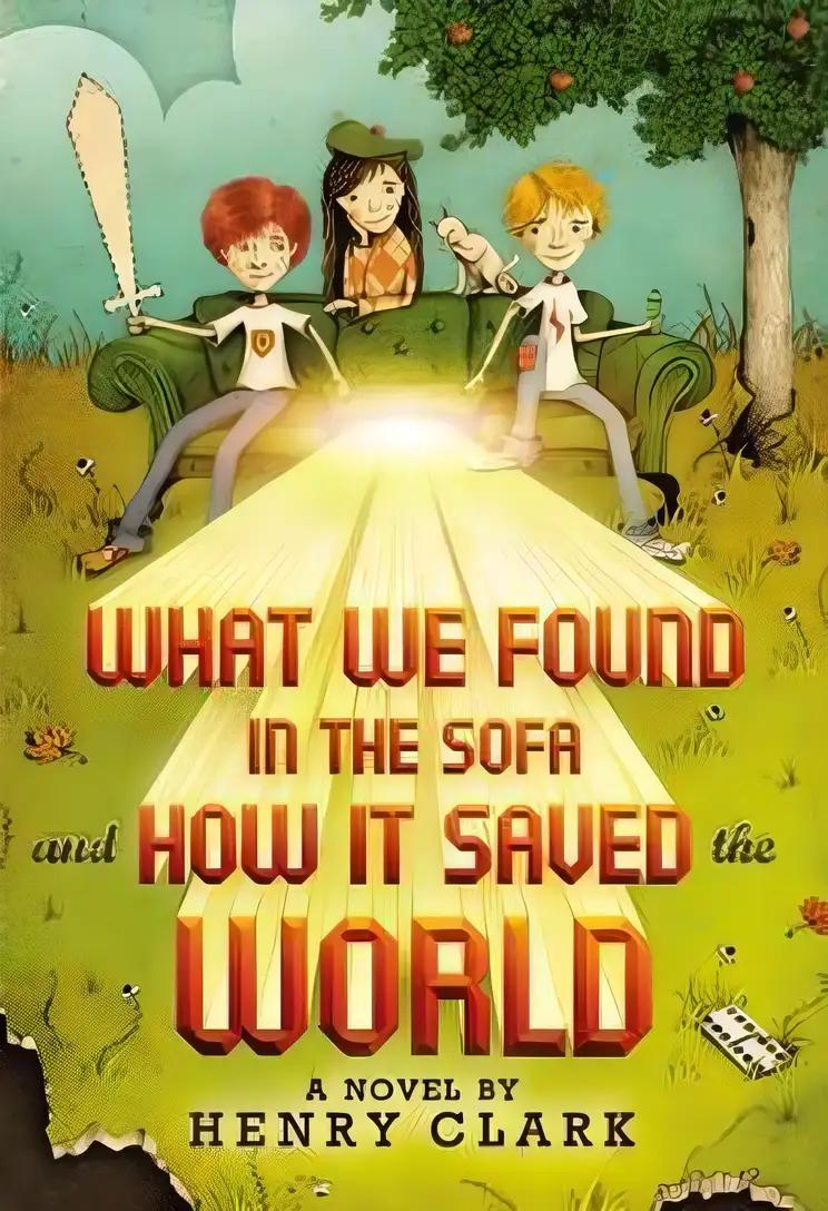 What We Found in the Sofa and How It Saved the World