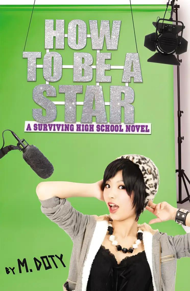 How to Be a Star (Surviving High School, 2)