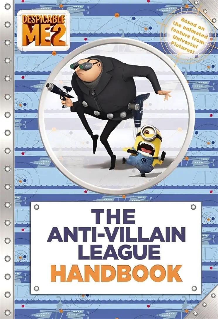 Despicable Me 2: The Anti-Villain League Handbook