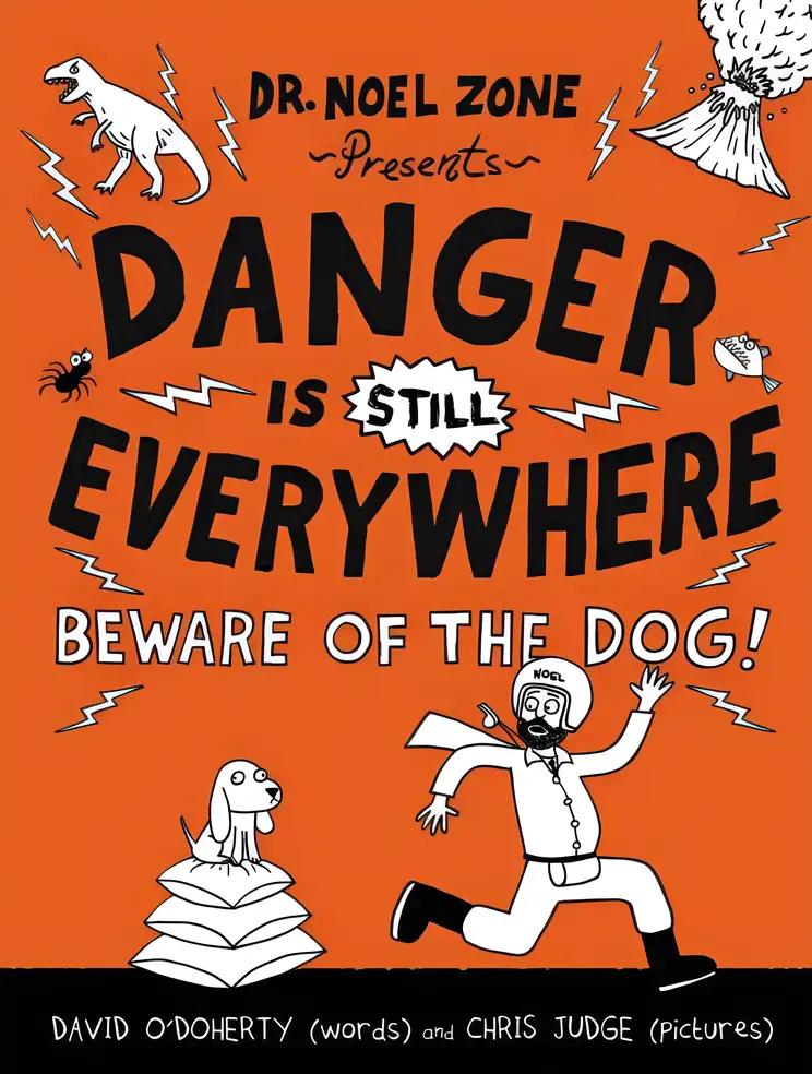 Danger Is Still Everywhere: Beware of the Dog! (Danger Is Everywhere, 2)