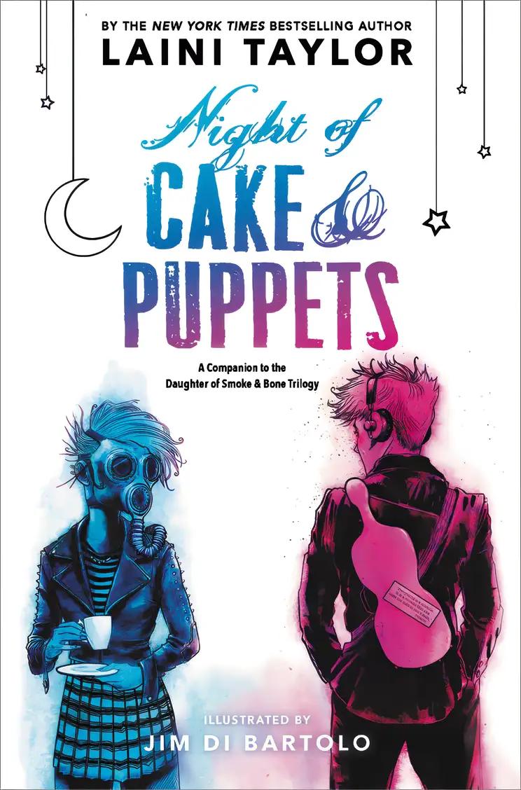 Night of Cake & Puppets: Daughter of Smoke & Bone