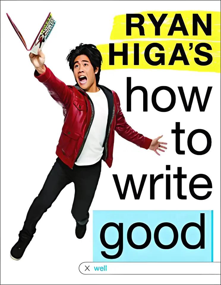 Ryan Higa's How to Write Good