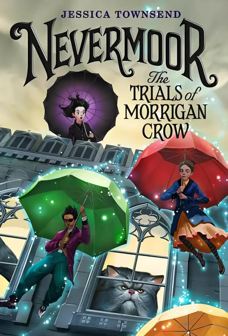 Nevermoor: The Trials of Morrigan Crow