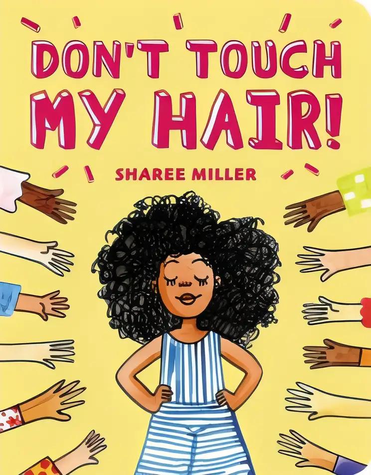 Don't Touch My Hair!