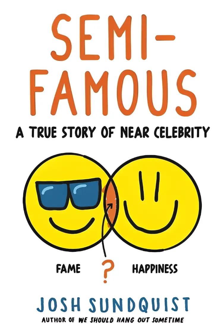 Book cover of 'Semi-Famous: A True Story of Near Celebrity'