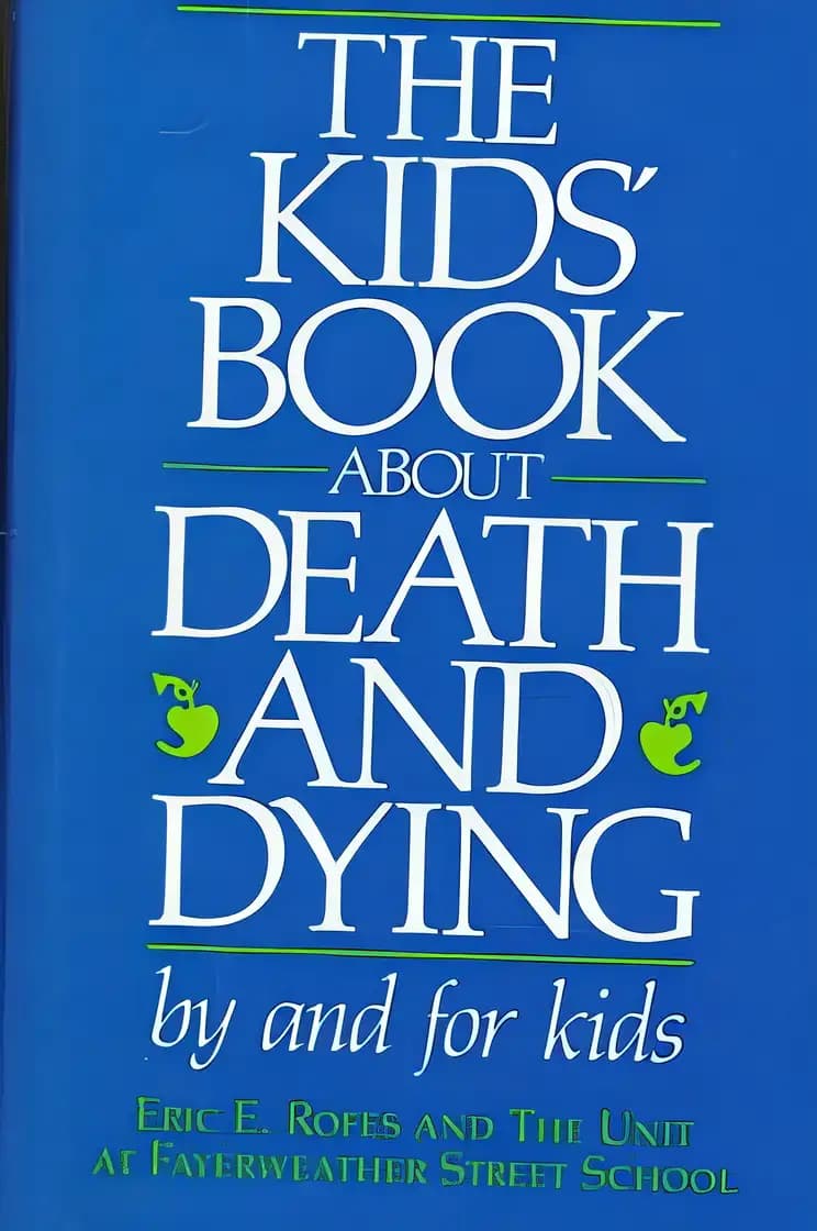 Book cover of 'The Kid's Book About Death and Dying'