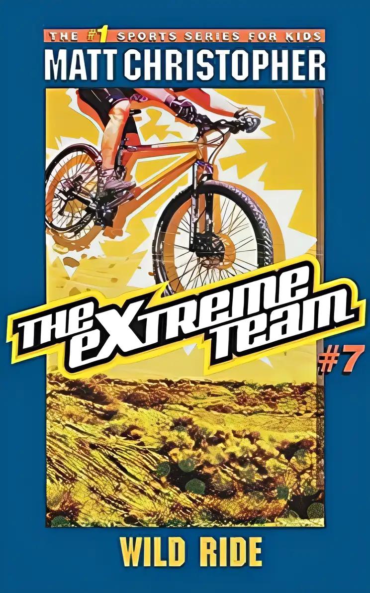 The Extreme Team: Wild Ride