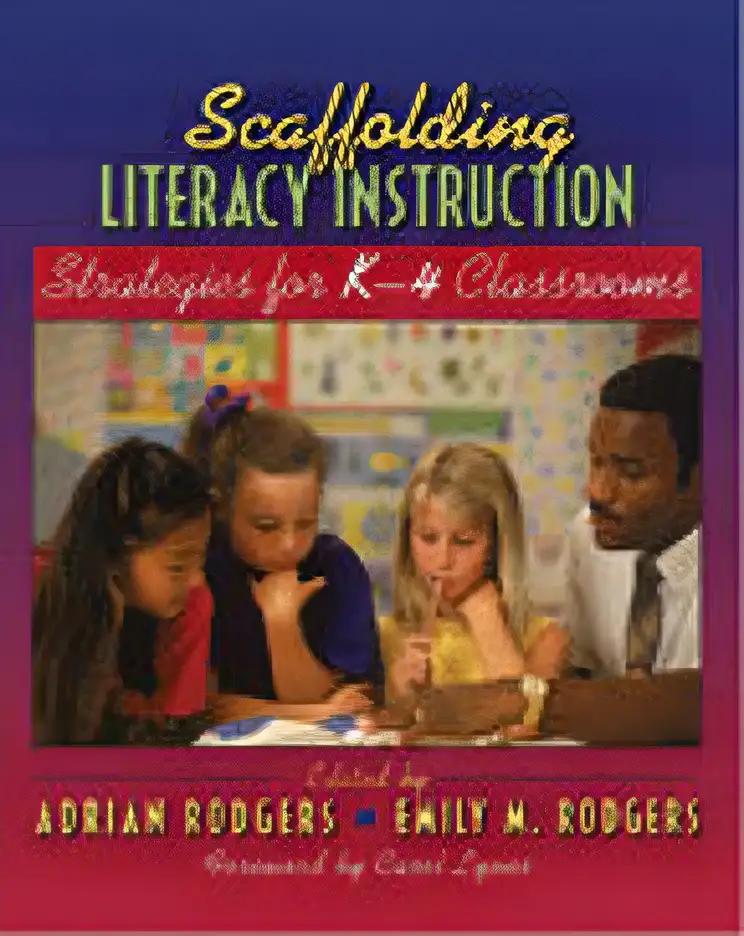 Scaffolding Literacy Instruction: Strategies for K-4 Classrooms