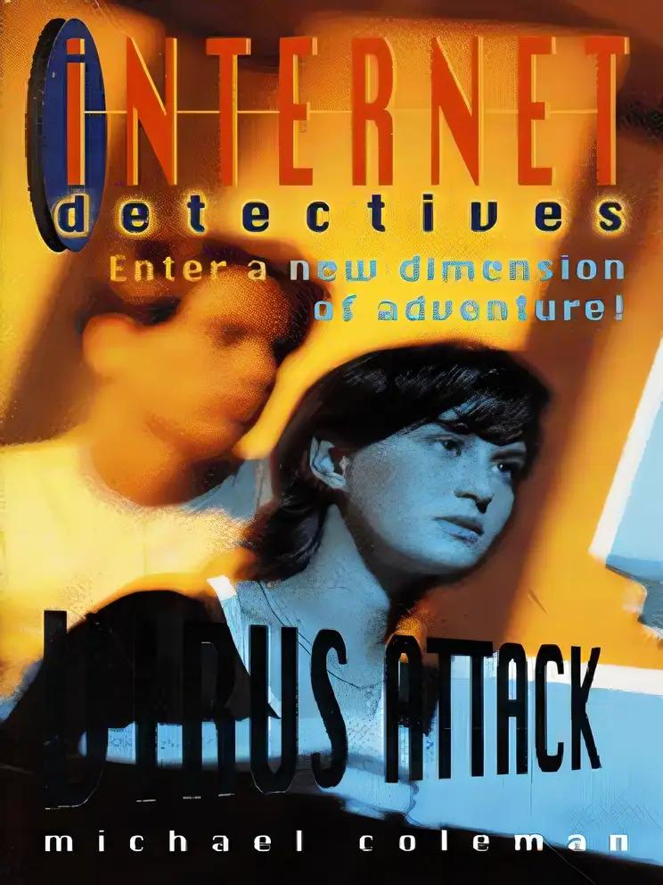 Internet Detectives: Virus Attack (Internet Detectives)