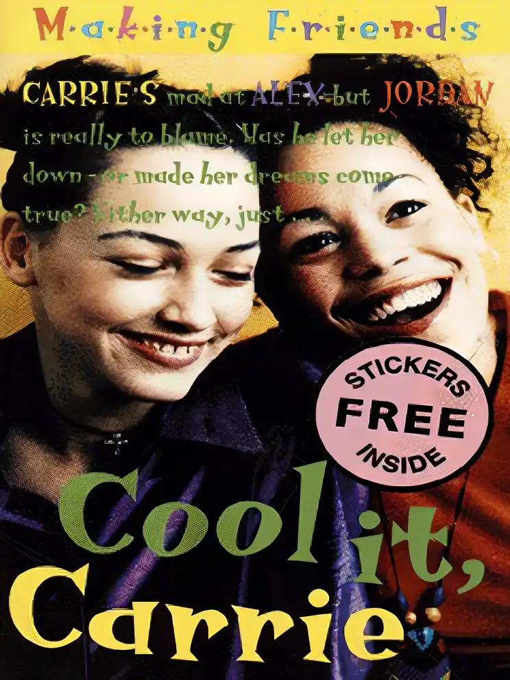 Cool It, Carrie (Making Friends, #2)