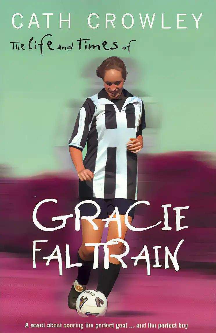 Life and Times of Gracie Faltrain, The