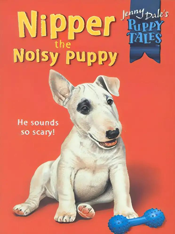 Nipper the Noisy Puppy (Jenny Dale's Puppy Tales)