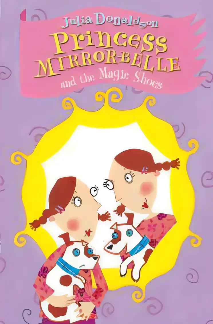 Princess Mirror-Belle and the Magic Shoes