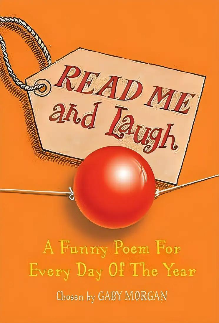 Read Me and Laugh: A Funny Poem for Every Day of the Year