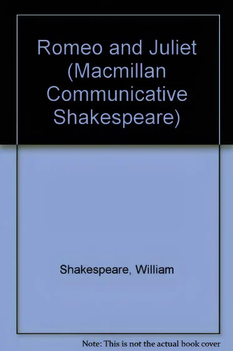 Macmillan Communicative Shakespeare: Romeo and Juliet (Macmillan Communicative Shakespeare)