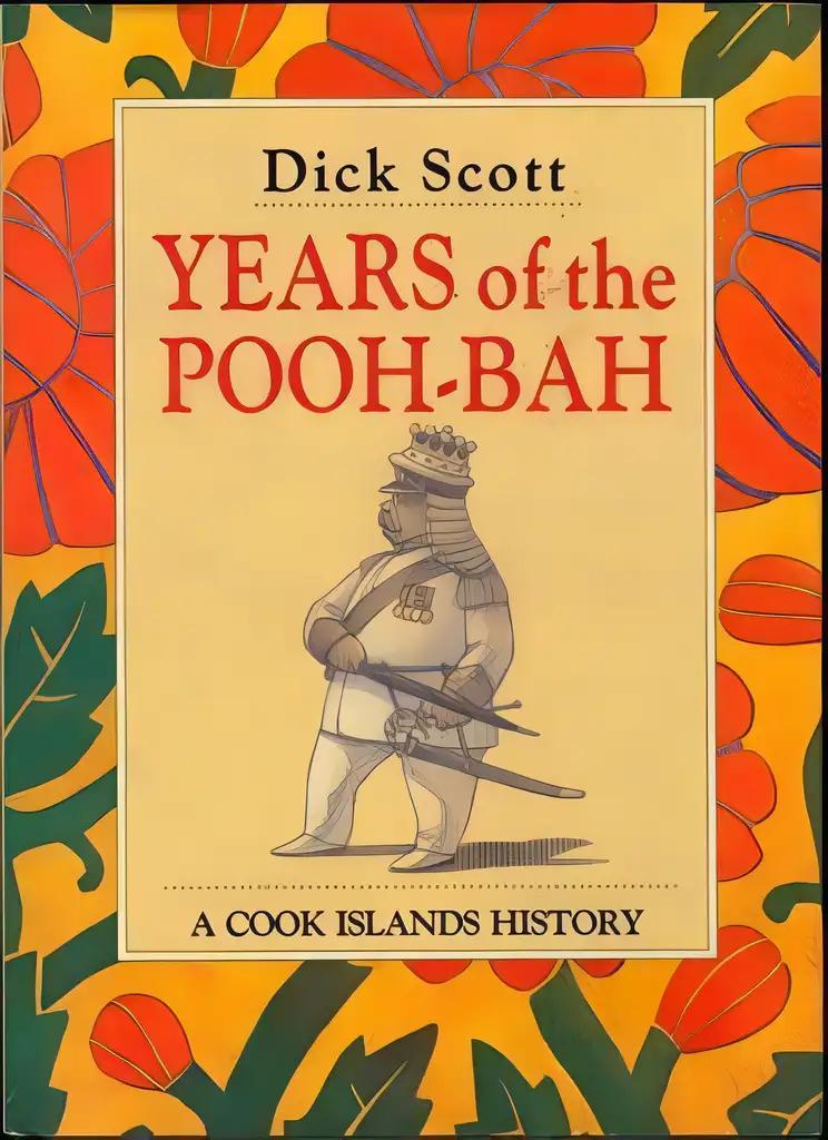 Years of the Pooh-Bah: A Cook Islands History