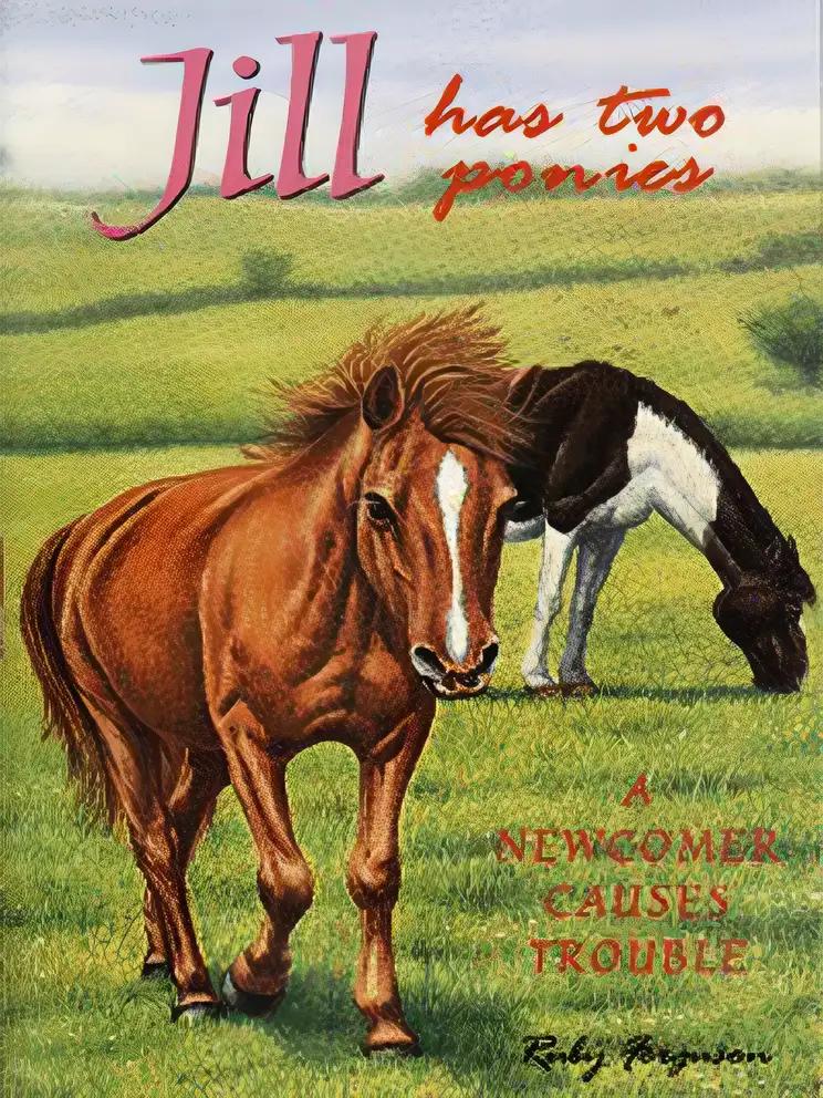 Jill Has Two Ponies (The Jill Books by Ruby Ferguson Book 3)