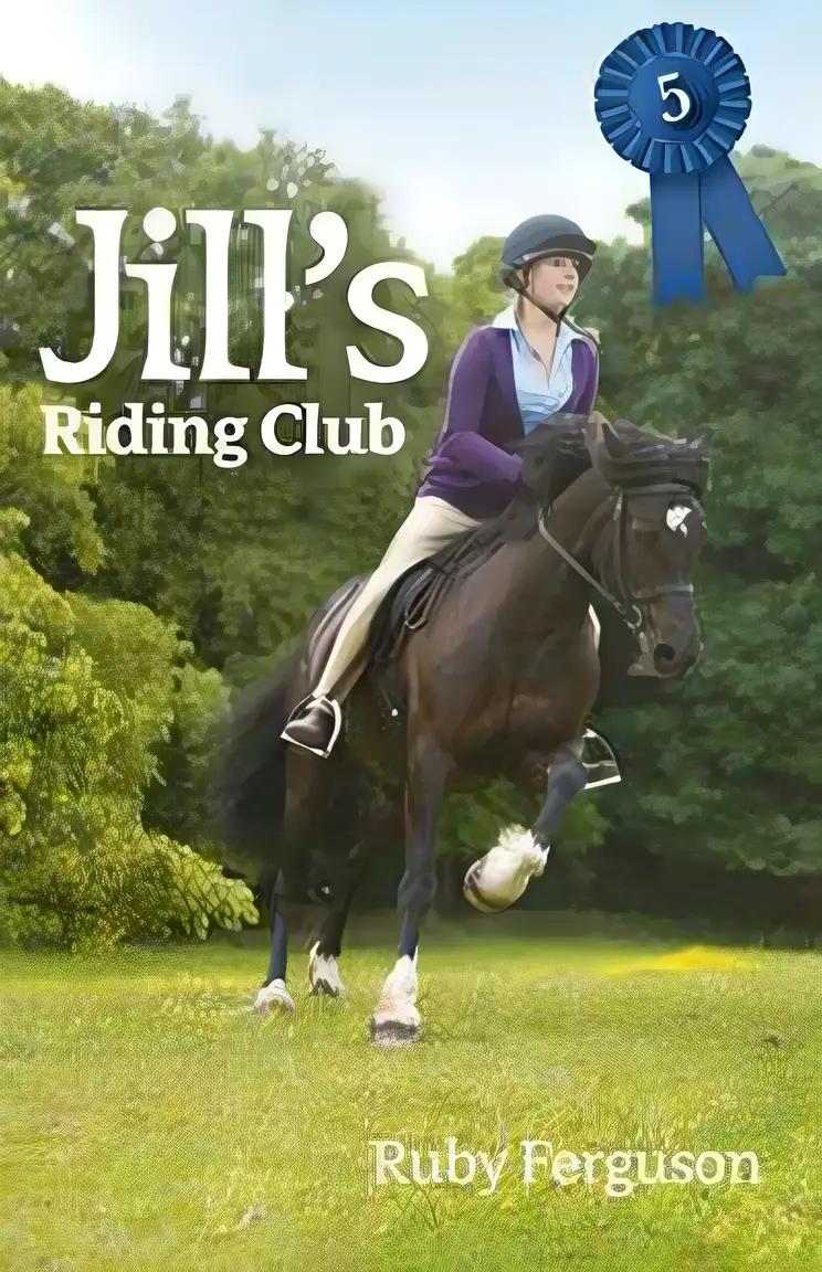 Jill's Riding Club (The Jill Books by Ruby Ferguson Book 5)