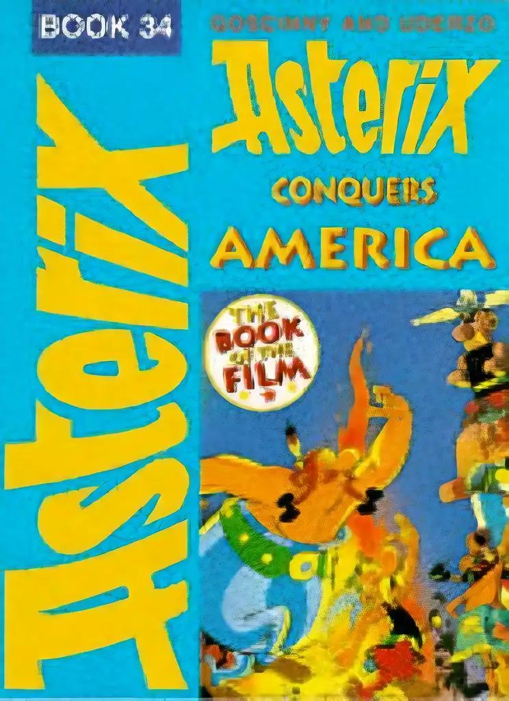 Asterix Conquers America: The Book of the Film (Book 34)