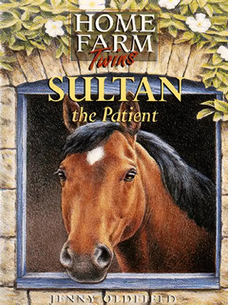 Sultan the Patient (Home Farm Twins No. 11)