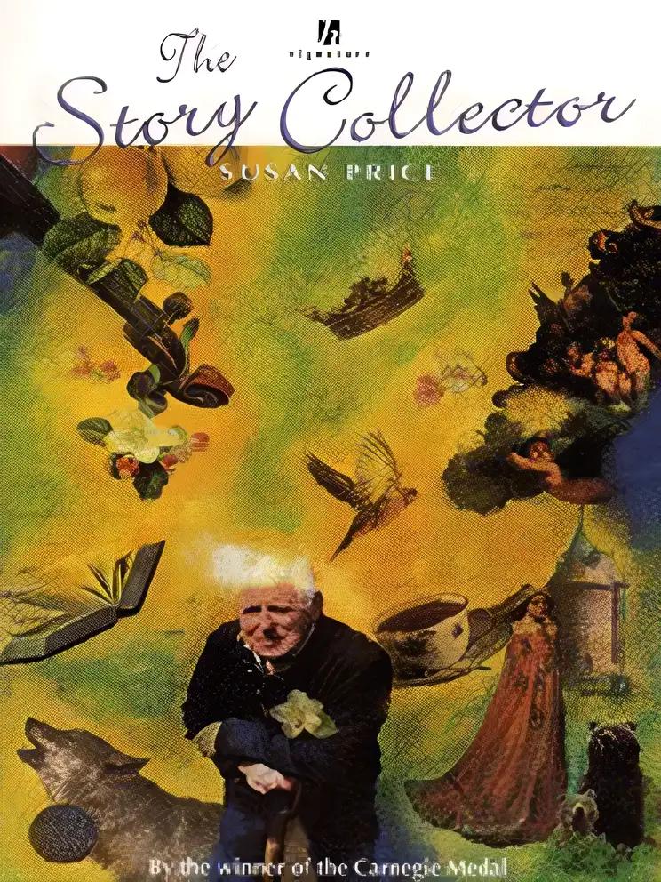 The Story Collector: Stories Told and Retold (Folk and Fairy)