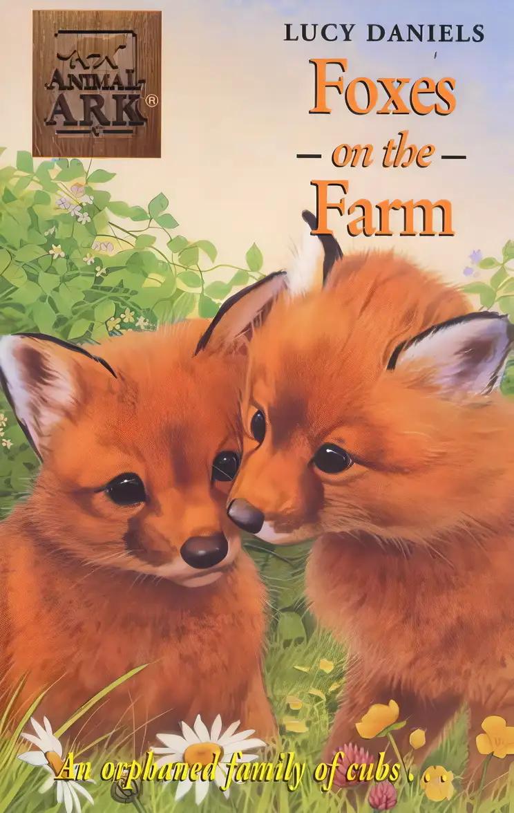 Animal Ark: Foxes at the Farm