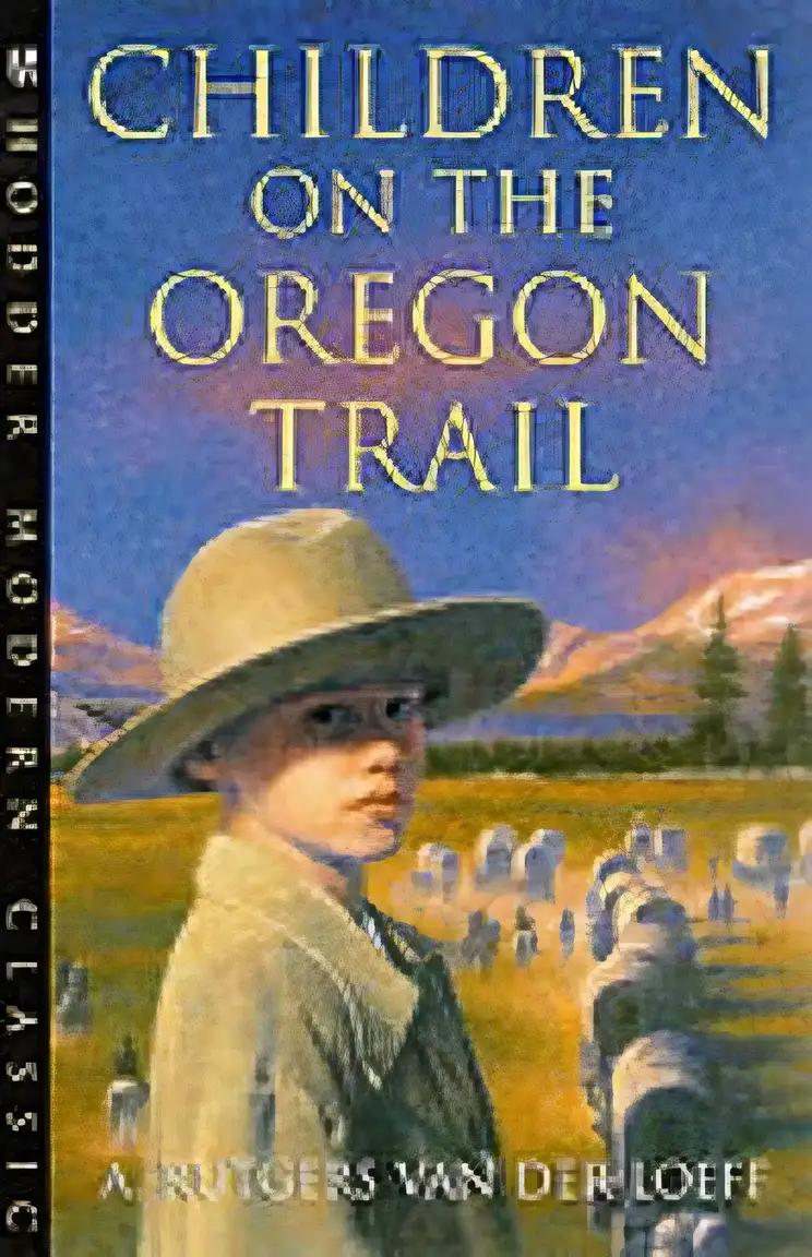 Children on the Oregon Trail (Hodder Modern Classics)