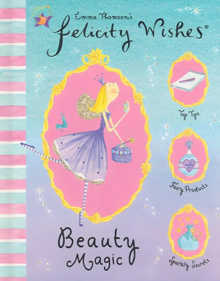 Beauty Magic (Felicity Wishes)