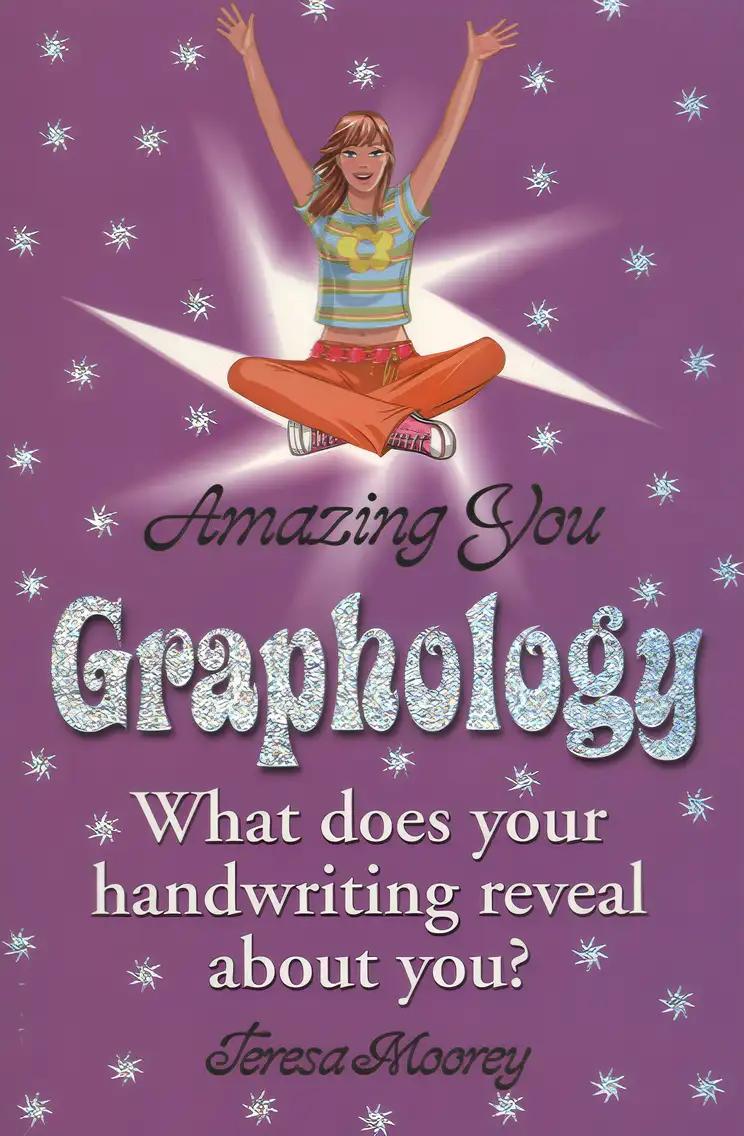 Amazing You: Graphology: What Does Your Handwriting Reveal About You?