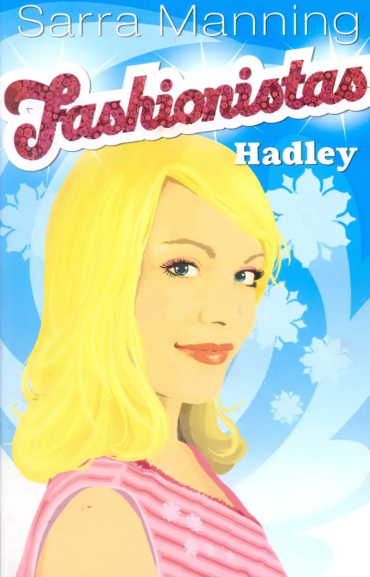 Hadley (Fashionistas) (Bk. 2)