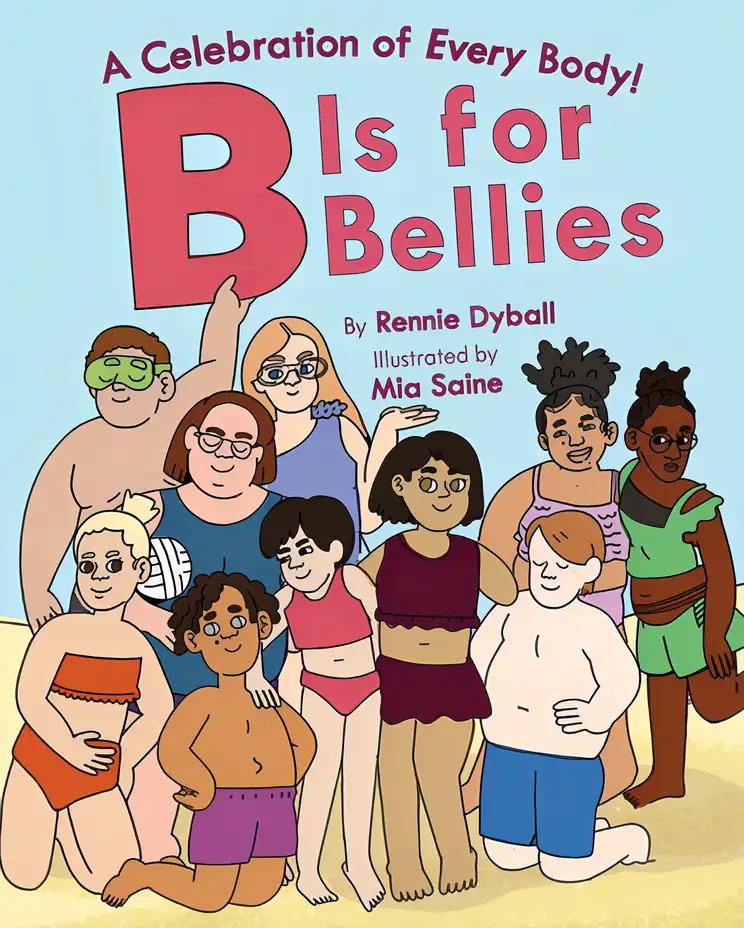 B Is for Bellies