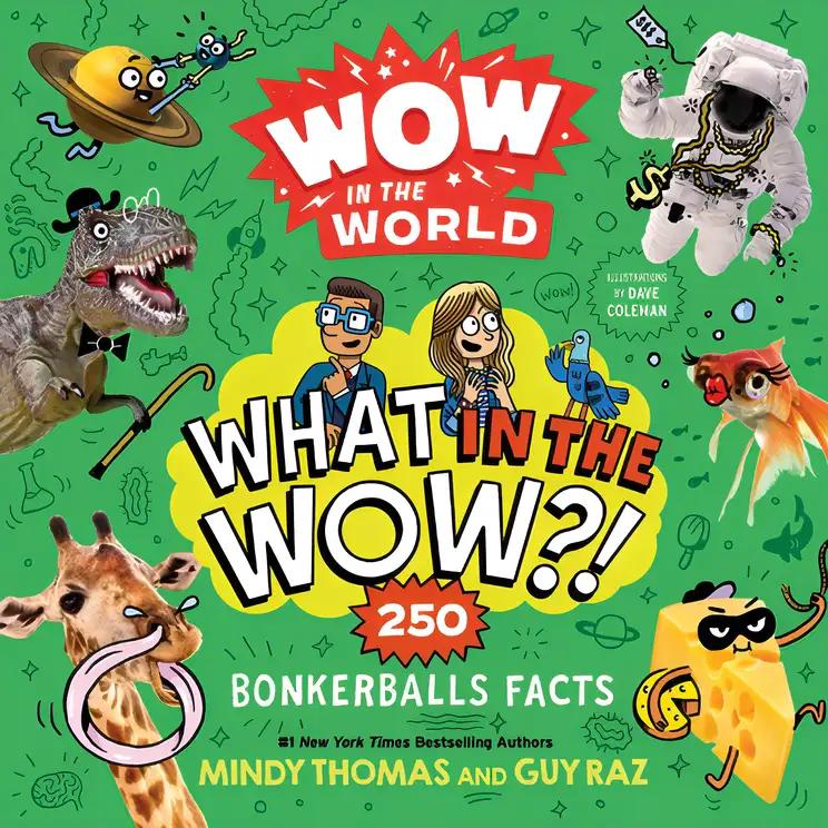 Wow in the World: What in the Wow?!