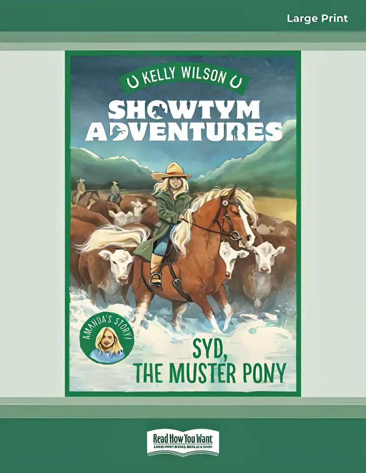 Showtym Adventures 8: Syd, the Muster Pony