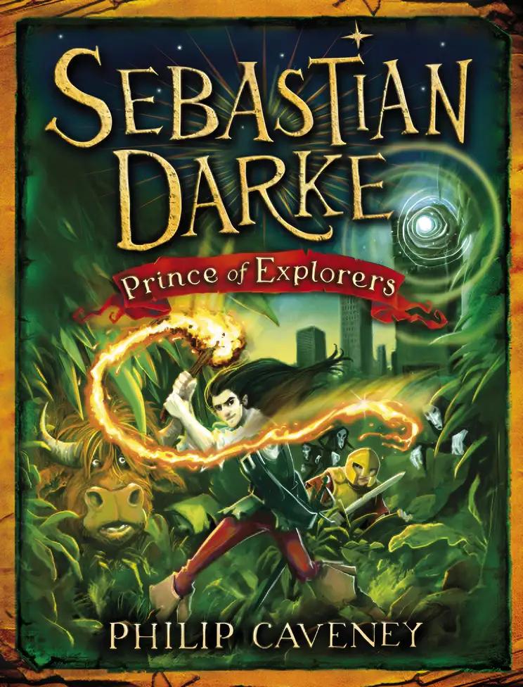 Sebastian Darke: Prince of Explorers