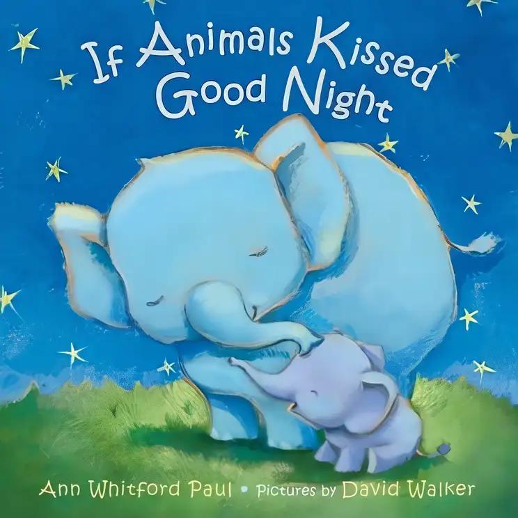 If Animals Kissed Good Night