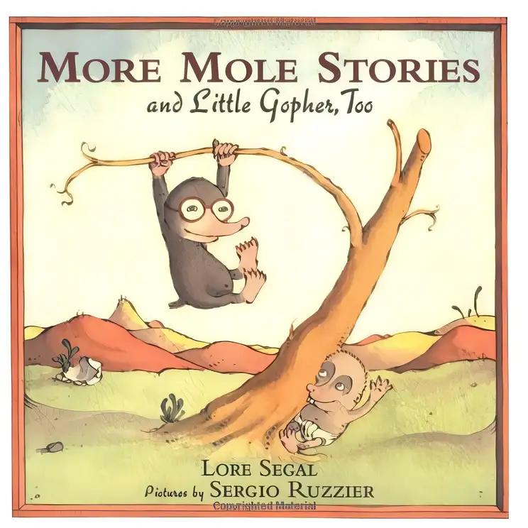 More Mole Stories and Little Gopher, Too