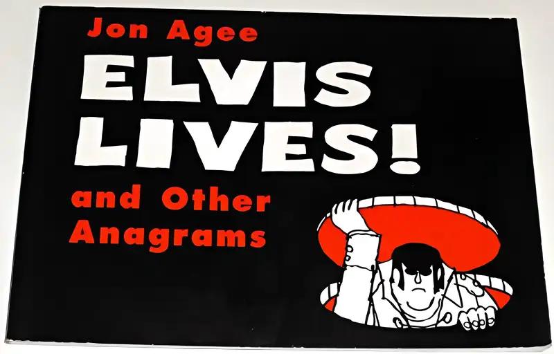 Elvis Lives!: and Other Anagrams