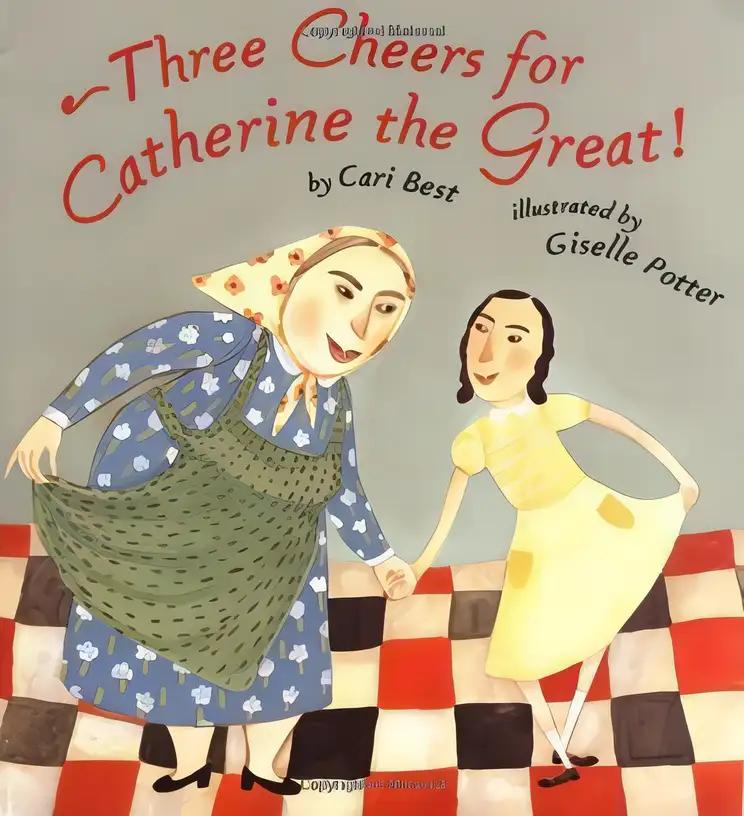 Three Cheers for Catherine the Great!