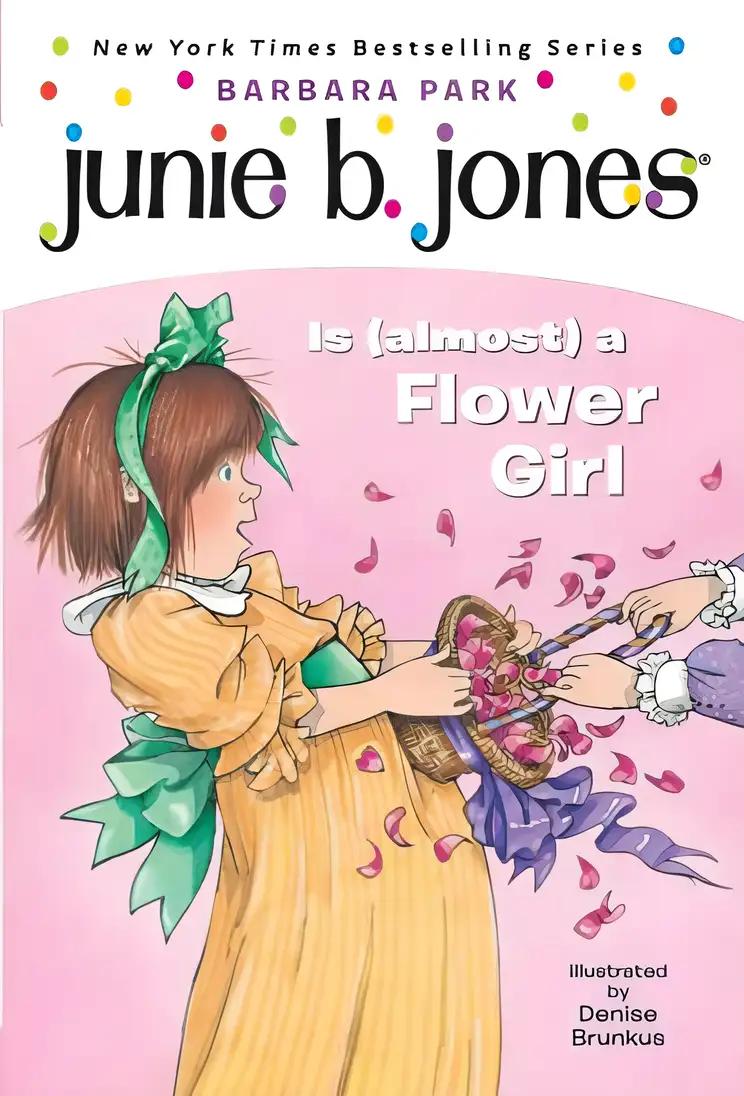 Junie B Jones Is Almost a Flower Girl