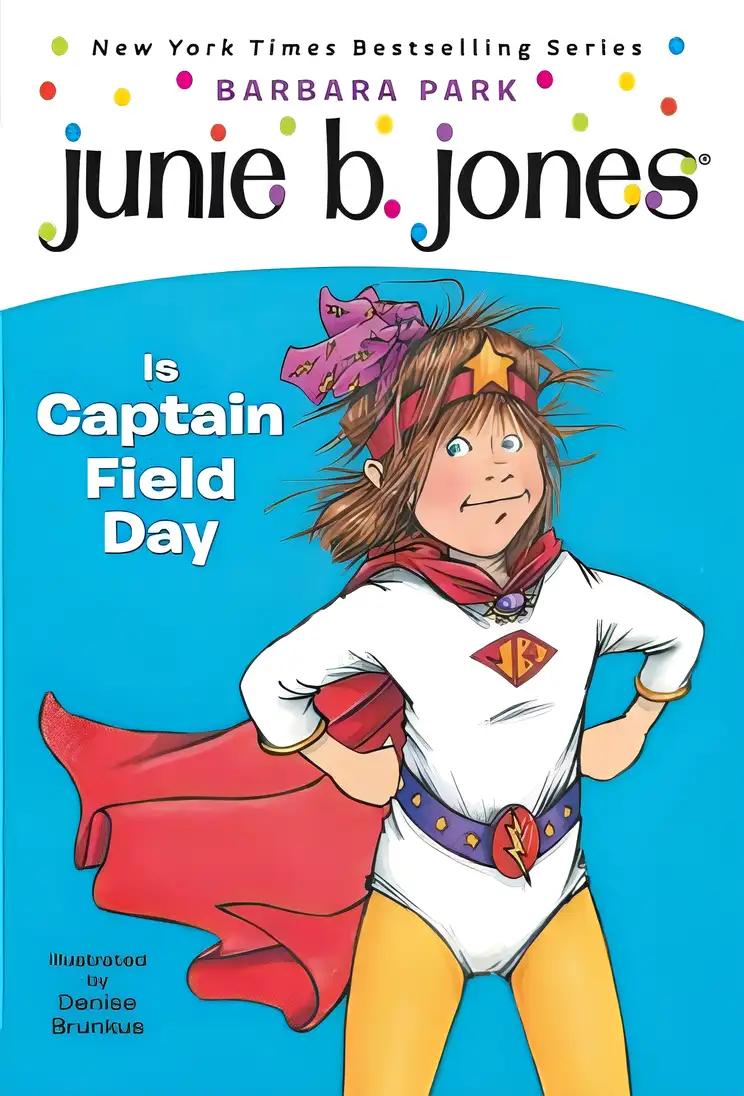 Junie B Jones Is Captain Field Day