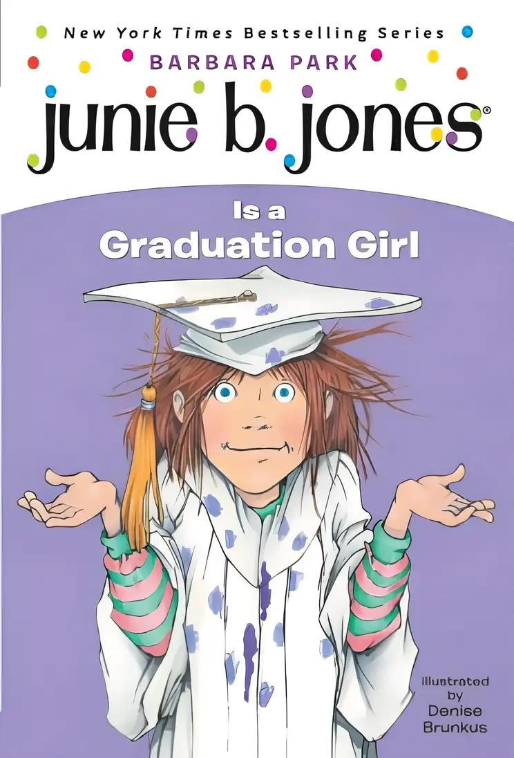 Junie B Jones Is a Graduation Girl